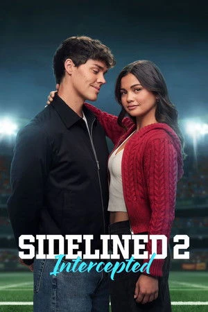 The Bad Boy and Me 2 aka Sidelined 2: Intercepted 2026 Hindi - English Dual Audio